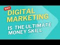 Digital marketing is the Ultimate money Skill