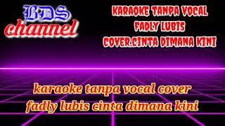 Cinta dimana kini cover fadly lubis karaoke non vocal