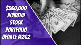$360,000 Dividend Stock Portfolio Update 4 DRIPS #262 #fire #stockmarket #passiveincome #retirement