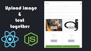 how to upload image and text fields together in react.js and express