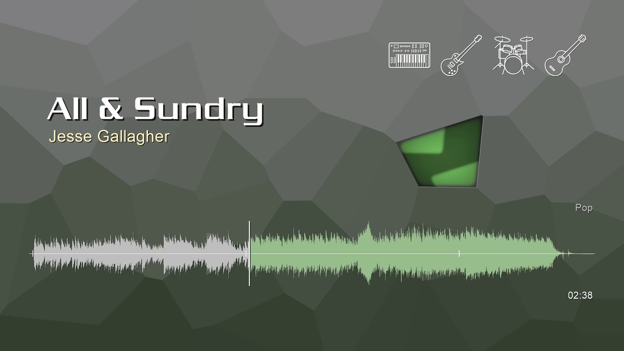 All & Sundry • Jesse Gallagher | Бесплатная музыка без авторских прав