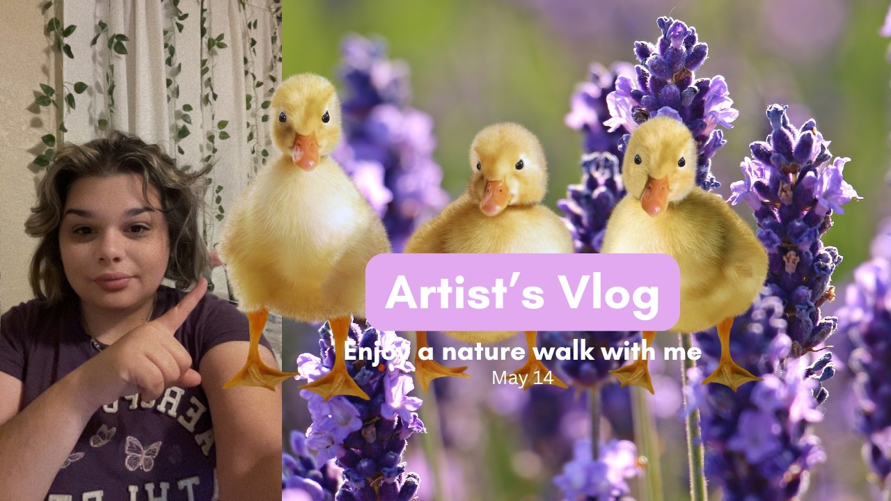 Artist Vlog | Go on a nature walk with me | May 14