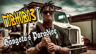 :  Gangsta's Paradise