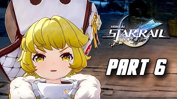 Honkai Star Rail - Gameplay Walkthrough Part 6 (No Commentary)