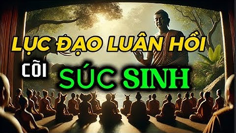 Lục Đạo Luân Hồi: "CÕI SÚC SINH" – Nơi Đầy Đau Khổ Và Sự Thức Tỉnh
