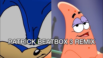 PATRICK BEATBOX SOLO 3 REMIX
