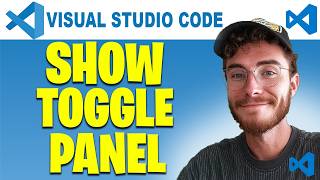 How to Show the Toggle Panel in Visual Studio Code | Easy Guide