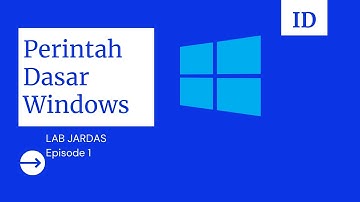 LAB JARDAS | LATIHAN PERINTAH DASAR WINDOWS