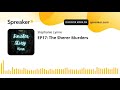 EP17: The Sherer Murders (Part 1) 🔪