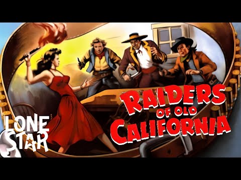 Raiders Of Old California 1957 FULL MOVIE Jim Davis Arleen Whelan Faron Young Lone Star
