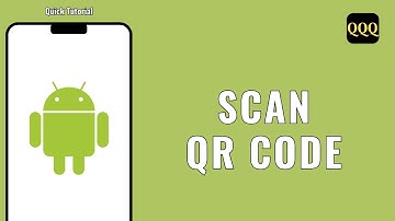 How To Scan QR Code On ANY Android