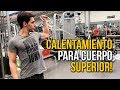 Calentamiento COMPLETO de Cuerpo Superior! Y Entrenamiento Épico!