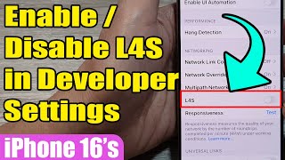 📱 How to Enable/Disable L4S in Developer Settings on iPhone 16/16 Pro Max 🔧 | iOS 18 Guide