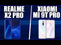 Realme X2 Pro vs Xiaomi Mi 9T Pro. 😲