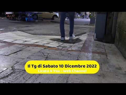 📺Il TG di Sabato 10 Dicembre 2022 / Licata / Agrigento / Palma di Montechiaro