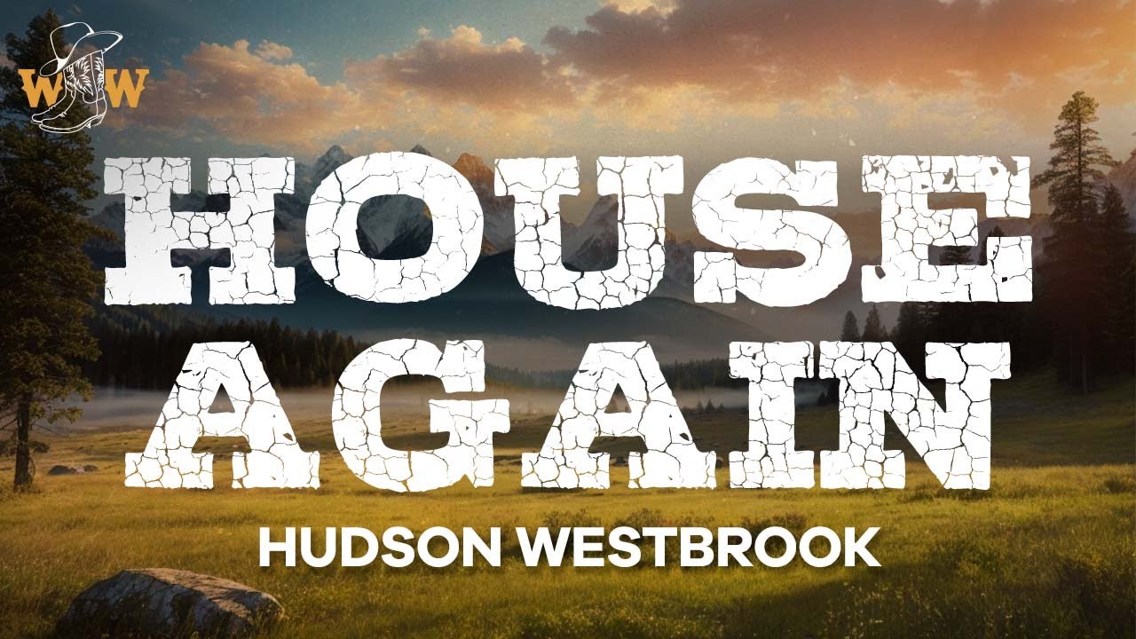 Hudson Westbrook - House Again (Lyrics) Hudson Westbrook - House Again (Lyrics)