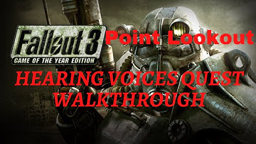 Fallout 3 Point Lookout Hearing Voices Quest Walkthrough