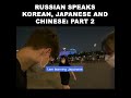 Speaking Korean Japanese And Chinese Part 2