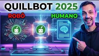 Como Usar O Quillbot Em 2025 Reescrever, Resumir E Humanizar Textos