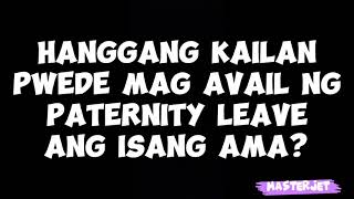 Hanggang Kailan Pwede Mag Avail Ng Paternity Leave Ang Isang Ama