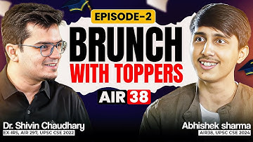 Brunch With Toppers | Ep 2 - Abhishek Sharma AIR 38