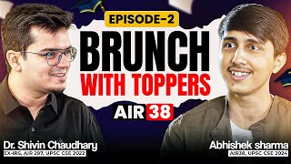 Brunch With Toppers | Ep 2 - Abhishek Sharma AIR 38