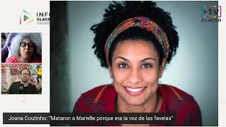 “Marielle Franco es un símbolo de mujer con mucho coraje” - Joana Coutinho