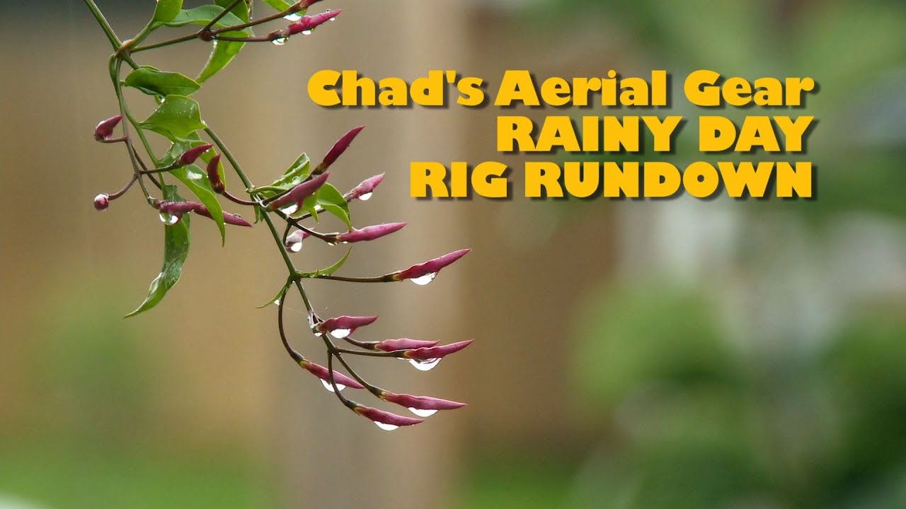 Rainy Day Rig Rundown - My Aerial Video Setup