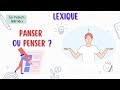 La Différence entre "Panser" et "Penser" | Lexique | Easy French