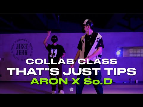 ARON X So.D Class | T-Pain - Thats Just Tips | @JustjerkAcademy ewha