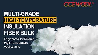 Refractory Fiber Bulk Ceramic Bulk Fiber Multi-Grade Classification Design Ccewool