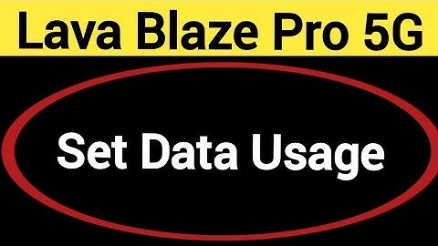 How to set data usage, Lava Blaze Pro 5G me data limit Kaise lagaen