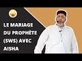  prche  le mariage du prophte sws avec aisha  insinuations et rfutations 
