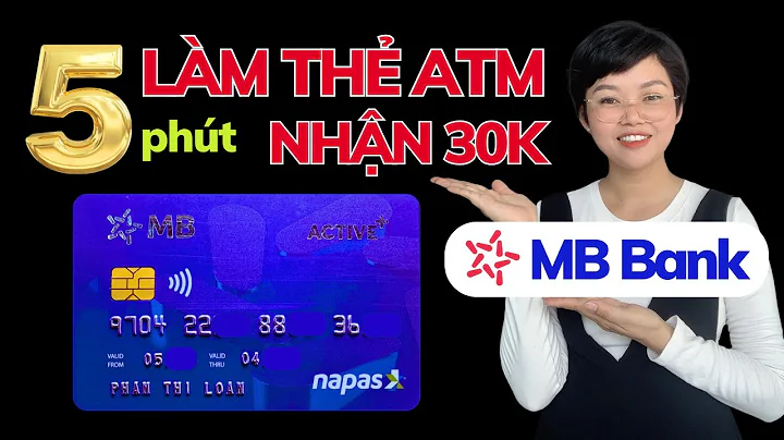Cách mở tài khoản MB Bank nhận 30K tiền mặt và làm thẻ ATM nhận tại nhà | NCC Marketing 💚