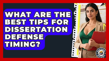 What Are The Best Tips For Dissertation Defense Timing? - Grad School Mindset