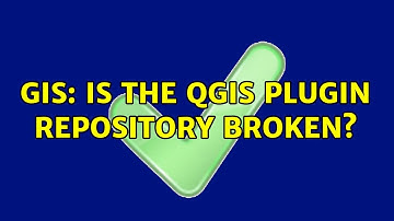 GIS: Is the QGIS plugin repository broken?