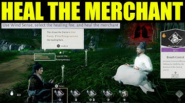 Where winds meet - use wind sense, select the healing fee, and heal the merchant (Indigestion)