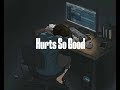 hurts so good~astrid s~(lyrics)