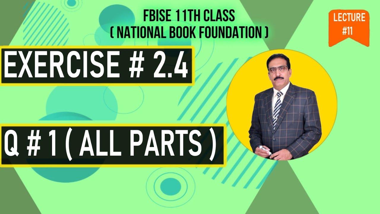 Book 11 National Book Foundation NBF CH # 2 Exercise # 2.4 Q # 1 ALL ...