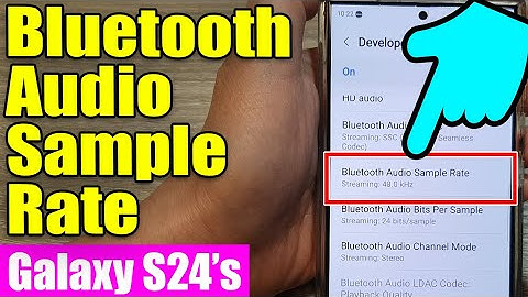 🎧 Galaxy S24/S24+/Ultra: How to Change Bluetooth Audio Sample Rate 🔊