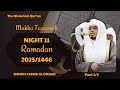 Night 11. Ramadan. Makkah Taraweeh. 2025/1446. Part 2/2. Sheikh Yasser Al Dosari.