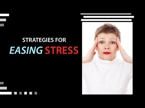 Strategies for Easing Stress