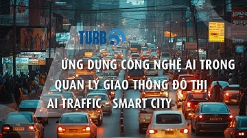 Ứng dụng công nghệ AI trong quản lý giao thông đô thị