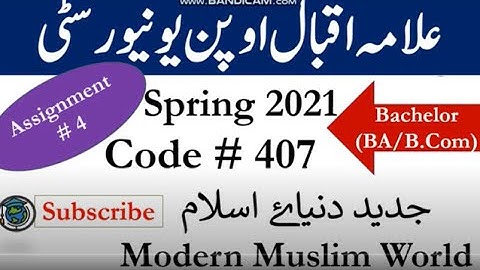 AIOU Code 407 Solved Asignment No.4 Spring  2021 | Subject: Modern Muslim World | Level: Bachelor/BA