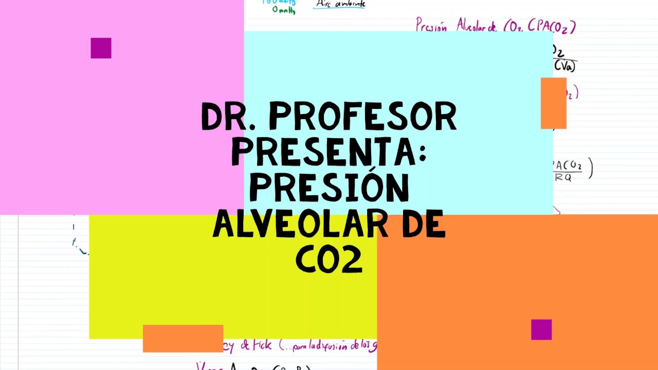 Difusión y Transporte de Gases 02 Presión Alveolar de CO2
