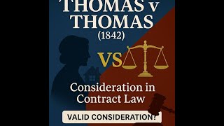 Thomas versus Thomas 1842 | Contract Law Case Explained | Consideration Principle