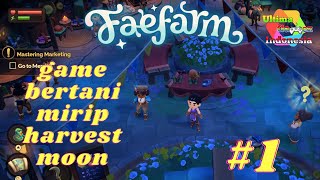 GAMES MIRIP HARVEST MOON #1 | Faefarm | @ultimagamesindonesia screenshot 3
