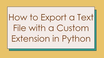 How to Export a Text File with a Custom Extension in Python