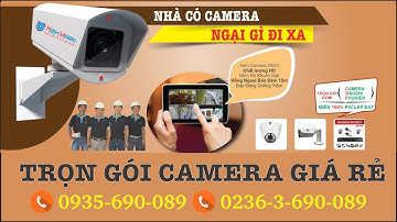 CAMERA ĐÀ NẴNG ❤️ Xem Chất Lượng Hình Ảnh Lắp Đặt Camera Đà Nẵng Thực Tế ❤️ TRỌN GÓI GIÁ RẺ ✅ 2.175k