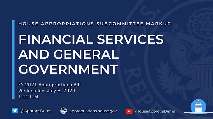 Subcommittee Markup of FY 2021 Financial Services and General Government (EventID=110866)